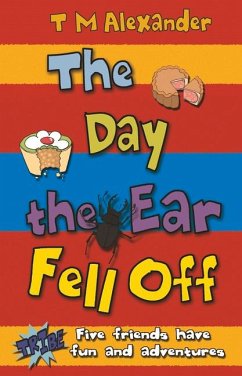 The Day the Ear Fell Off - Alexander, T M