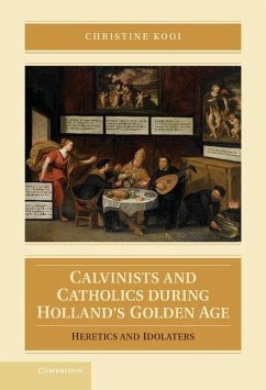 Cover Calvinists and Catholics During Holland's Golden Age