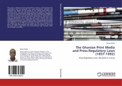 The Ghanian Print Media and Press-Regulatory Laws (1857-1992) - Osafo, Bruno