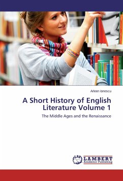 A Short History of English Literature Volume 1 - Ionescu, Arleen