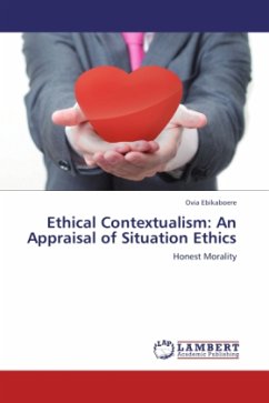 Ethical Contextualism: An Appraisal of Situation Ethics