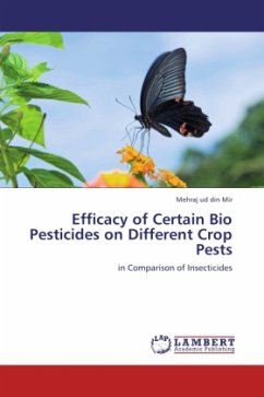 Efficacy of Certain Bio Pesticides on Different Crop Pests - Mir, Mehraj ud din