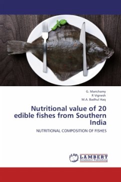 Nutritional value of 20 edible fishes from Southern India - Marichamy, G.;Vignesh, R;Haq, Badhul