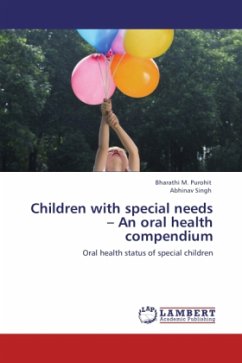 Children with special needs - An oral health compendium - Purohit, Bharathi M.;Singh, Abhinav