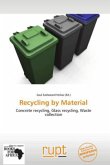 Recycling by Material Recycling by Material