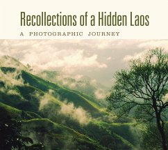 Recollections of a Hidden Laos - Reinink-Smith, Linda