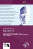 Supermatrix Supermatrix