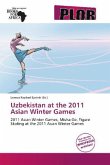 Uzbekistan at the 2011 Asian Winter Games