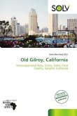 Old Gilroy, California