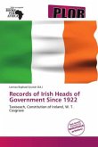 Records of Irish Heads of Government Since 1922 Records of Irish Heads of Government Since 1922