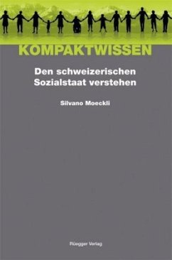 Den schweizerischen Sozialstaat verstehen - Moeckli, Silvano