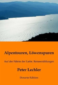 Alpentouren, Löwenspuren - Lechler, Peter