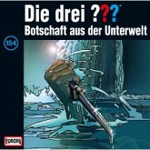 Botschaft aus der Unterwelt / Die drei Fragezeichen - Hörbuch Bd.154 (1 Audio-CD)