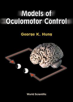 Models of Oculomotor Control - Hung, George K