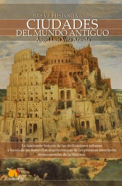 Breve Historia de Las Ciudades del Mundo Antiguo - Vera Aranda, Gel