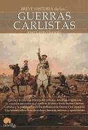 Breve Historia de Las Guerras Carlistas - Clemente, Josep