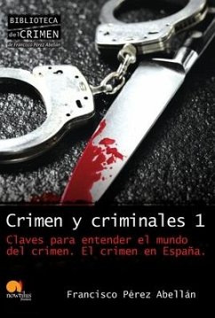 Crimen Y Criminales I - Pz Abell, Francisco