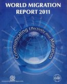 World Migration Report 2011: Communicating Effectively about Migration