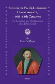 Scots in the Polish-Lithuanian Commonwealth, 16th to 18th Centuries