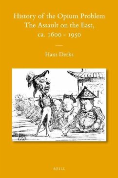 History of the Opium Problem - Derks, Hans
