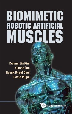 BIOMIMETIC ROBOTIC ARTIFICIAL MUSCLES - Kwang Jin Kim, Xiaobo Tan Et Al