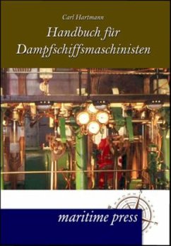 Handbuch für Dampfmaschinisten - Hartmann, Carl