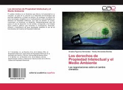 Los derechos de Propiedad Intelectual y el Medio Ambiente - Figueroa Hernández, Ariadna;Hernández Benitez, Yendry