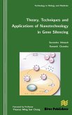 Theory, Techniques and Applications of Nanotechnology in Gene Silencing