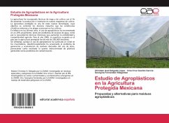 Estudio de Agroplásticos en la Agricultura Protegida Mexicana