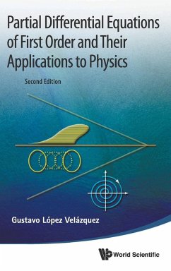Partial Differential Equations of First Order and Their Applications to Physics