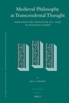 Medieval Philosophy as Transcendental Thought - Aertsen, Jan