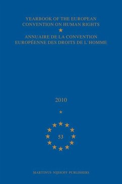 Yearbook of the European Convention on Human Rights/Annuaire de la Convention Europeenne Des Droits de l'Homme, Volume 53 (2010)