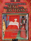 Historia Medieval del Sexo Y del Erotismo