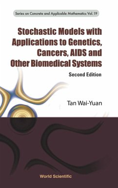 Stochastic Models with Applications to Genetics, Cancers, AIDS and Other Biomedical Systems (Second Edition)