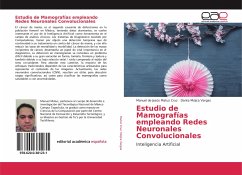 Estudio de Mamografías empleando Redes Neuronales Convolucionales - Matuz Cruz, Manuel de Jesús;Mújica Vargas, Dante