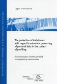 Protection of Individuals with Regard to Automatic Processing of Personal Data in Context of Profiling - Recommendation CM/Rec(2010)13 and Explanatory