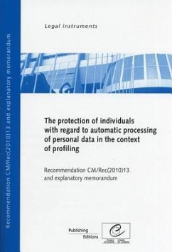 Protection of Individuals with Regard to Automatic Processing of Personal Data in Context of Profiling - Recommendation CM/Rec(2010)13 and Explanatory - Council of Europe, Directorate