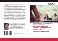 La responsabilidad docente en la práctica pedagógica - Núñez Ríos, Greys Patricia;Agresott Arias, Navis Leonor;Barragán Orozco, Henry Néstor