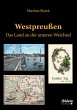 Westpreußen. Das Land an der unteren... - Bild 1