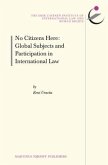 No Citizens Here: Global Subjects and Participation in International Law