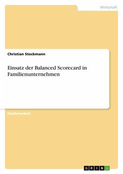 Einsatz der Balanced Scorecard in Familienunternehmen - Stockmann, Christian