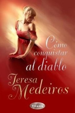 Como Conquistar al Diablo - Medeiros, Teresa