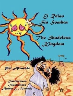 El Reino Sin Sombra * The Shadeless Kingdom - Alvarado, Pat