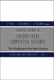 Current Trends in Theoretical Computer Science: The Challenge of the New Century (in 2 Volumes)