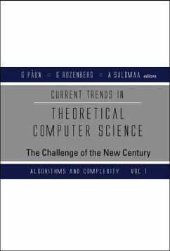 Current Trends in Theoretical Computer Science: The Challenge of the New Century (in 2 Volumes)