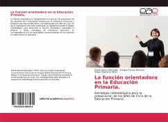 La función orientadora en la Educación Primaria. - Alonso Machado, Dianik;Torres Almanza, Enrique;Quintana Pérez, Evelyn