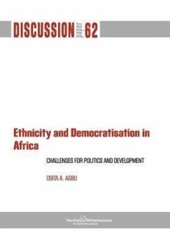 Ethnicity and Democratisation in Africa: Challenges for Politics and Development - Agbu, Osita A.