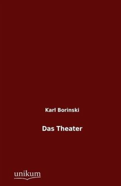 Das Theater - Borinski, Karl