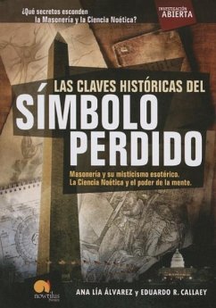 Las Claves Históricas del Símbolo Perdido - R. Callaey, Eduardo