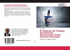 El Sistema de Trabajo del Director Educacional Zonal Serrano Pinareño